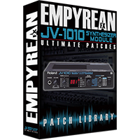 Roland JV-1010 Ultimate Patches - EmpyreanFX