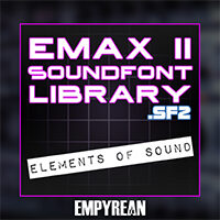 E-MU EMAX II - Elements of Sound SF2 Soundfont Library